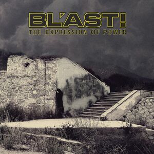 The Expression Of Power , Bl'ast!