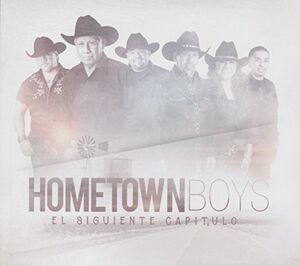 El Siguiente Capitulo , The Hometown Boys