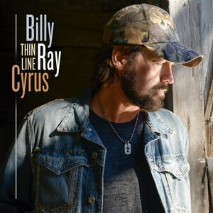 Thin Line , Billy Ray Cyrus