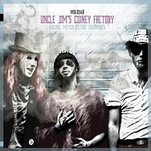 Uncle Jim's Cidney Factory (Original Motion Picture Soundtrack)