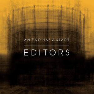 An End Has A Start , Editors