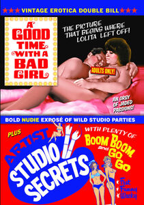 Vintage Erotica Double Bill: A Good Time With a Bad Girl /  Artist Studio Secrets