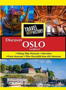 Travel Thru History Discover Oslo, Norway