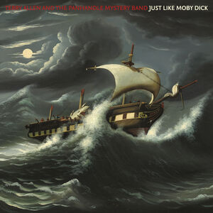 Just Like Moby Dick , Terry Allen