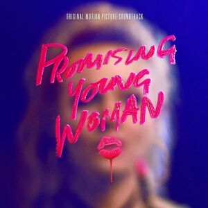 Promising Young Woman (Original Motion Picture Soundtrack) [Explicit Content]