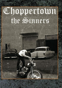 Choppertown: The Sinners