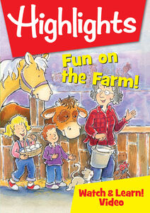 Highlights Watch & Learn: Fun On The Farm