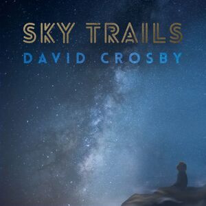 Sky Trails , David Crosby