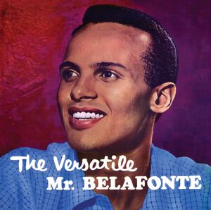 Versatile Mr. Belafonte , Harry Belafonte