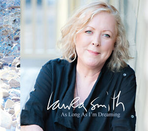 As Long As I'm Dreaming , Laura Smith
