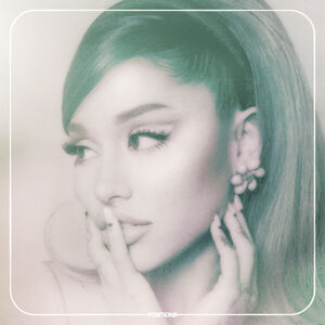 Positions , Ariana Grande