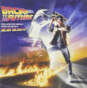 Back to the Future (Original Motion Picture Soundtrack) [Import]