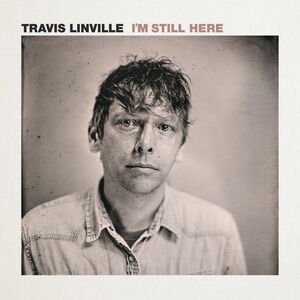 I'm Still Here , Travis Linville
