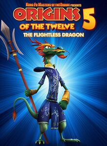 Kung Fu Masters Of The Zodiac Origins Of The Twelve 5: The Flightless  Dragon