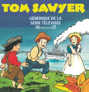 Tom Sawyer: Generique De La Serie Televisee (Original Soundtrack)