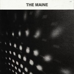 The Maine , The Maine