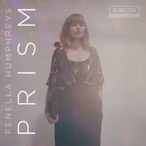 Prism , Fenella Humphreys