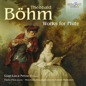 Bohm: Works for Flute , Gian-Luca Petrucci