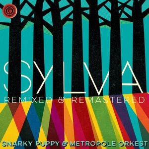 Sylva (remixed & Remastered) , Snarky Puppy