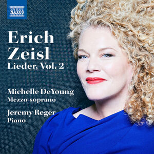 Lieder by Erich Zeisl, Vol. 2 , Michelle DeYoung