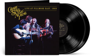 Live At Fillmore East, 1969 , Crosby Stills Nash & Young