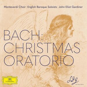 Bach: Christmas Oratorio , John Eliot Gardiner