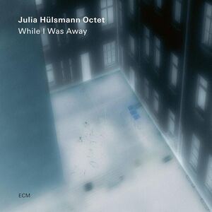 While I Was Away , Julia Husmann