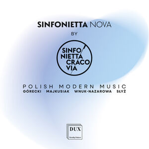 Polish Modern Music , Sinfonietta Cracovia