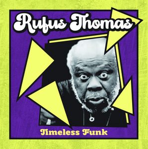 Timeless Funk , Rufus Thomas