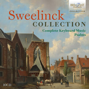 Sweelinck Collection - Complete Keyboard Music & Psalms , Daniele Boccaccio