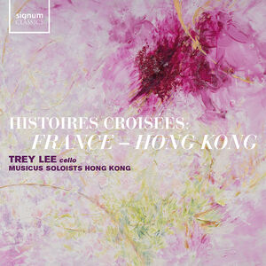 Histoires croisees - France & Hong Kong , Trey Lee