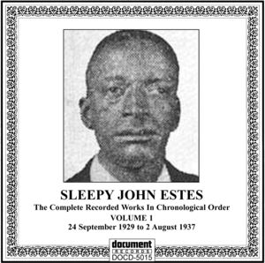 Vol. 1-(1929-37) , Sleepy John Estes
