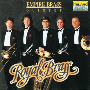 Royal Brass-Baroque Music , Empire Brass Quintet