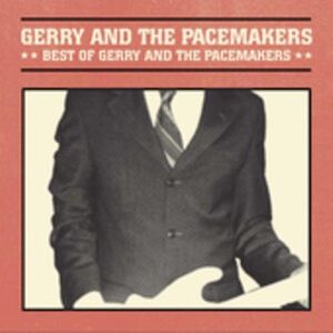 Best of Gerry And The Pacemakers