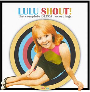 Shout! Complete Decca Recordings [Import] , Lulu