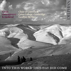 Carols Contemporary & Medieval , Choir of Gonville and Caius College, Cambridge