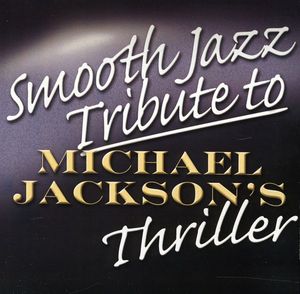 Smooth Jazz tribute to Michael Jackson , Smooth Jazz Tribute