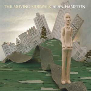 The Moving Sidewalk , Alan Hampton