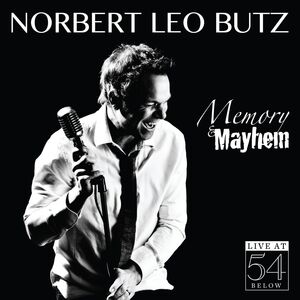 Memory & Mayhem: Live at 54 Below , Norbert Leo Butz