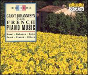 French Piano Music , Grant Johannesen