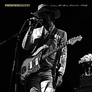 Live At The Music Hall , Phosphorescent