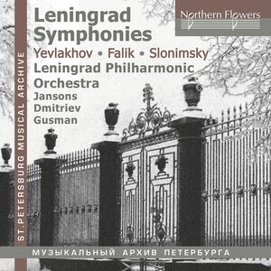 Leningrad Symphonies - Yevlakov; Falik; Slonimsky , Leningrad Philharmonic Orchestra