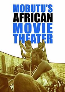 Mobutu's African Movie Theater