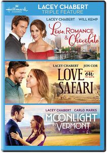 Love, Romance and Chocolate /  Love on Safari /  Moonlight in Vermont (Lacey Chabert Triple Feature)