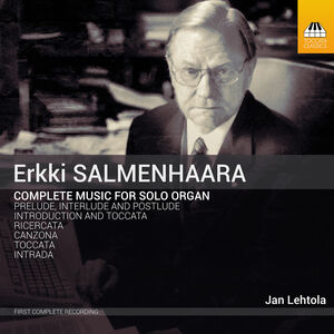 Complete Music for Organ Solo , Jan Lehtola