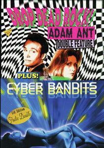 Drop Dead Rock/ Cyber Bandits