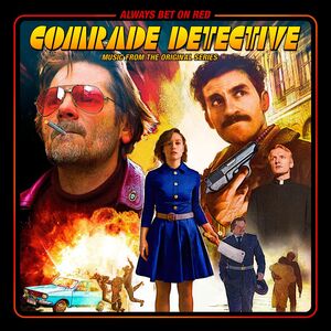 Comrade Detective (Music From The Original Series)