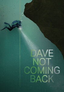 Dave Not Coming Back