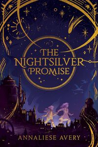 The Nightsilver Promise: Celestial Mechanism Cycle