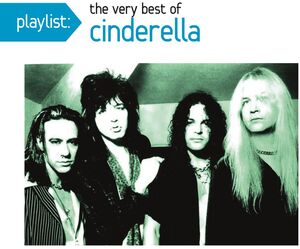 Playlist: The Very Best Of Cinderella
